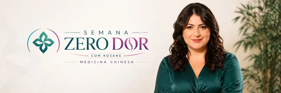 Semana Zero Dor com Rosane — Medicina Chinesa